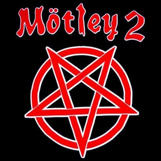 Motley 2 - Tribute to Motley Crue